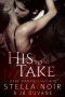 [She's Mine 01] • His to Take